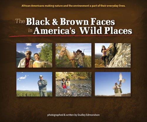 Black and Brown Faces in America’s Wild Places 